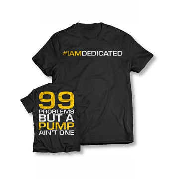 Dedicated Nutrition T-shirt 99 Problems | Megapump